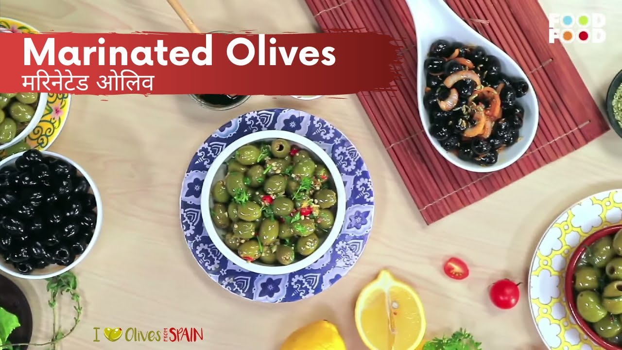 Marinated Olives (मरिनेटेड ओलिव) | Olives From Spain - FoodFood