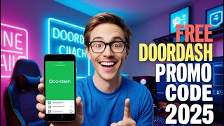 Free DoorDash promo codes 2025 - fully working 