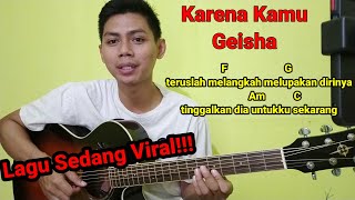 (Chord) Karena Kamu - Geisha | Tutorial Gitar Mudah | Lagu Sedang Viral
