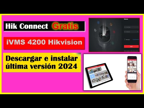 Descargar, Configurar e instalar iVMS 4200 última versión 2024 ...