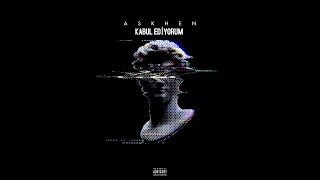 Askhen - Kabul Edi̇yorum