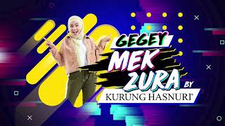 Gegey Mek Zura By Kurung Hasnuri