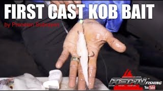 First Cast Kob Bait | ASFN BAITS & Traces