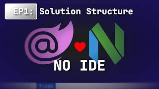 nvim   C#: Blazor in the Terminal | Ep.1 Solution Structure and Frontend
