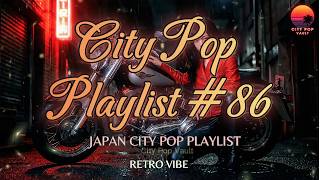 Best Japanese City Pop Playlist Retro 80s #86 Aesthetic Mix  City Pop Vault