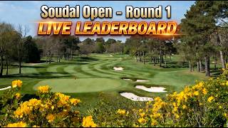 Soudal Open | DP World Tour - LIVE Stream Golf Leaderboard - Round 1