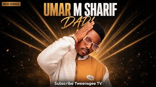 Umar m sharif Dadi 