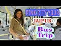 Pink city traveller jaipur rajasthan india badi chopar to chandpol gate trip by bus jaipur tour