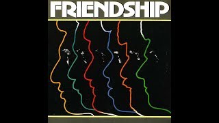 Friendship (feat.Lee Ritenour) - Friendship - 1979 - FULL ALBUM (HQ Audio)