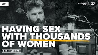 DAN BILZERIAN on having SEX with THOUSANDS of women