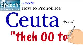 How to Pronounce Ceuta (in Spanish)