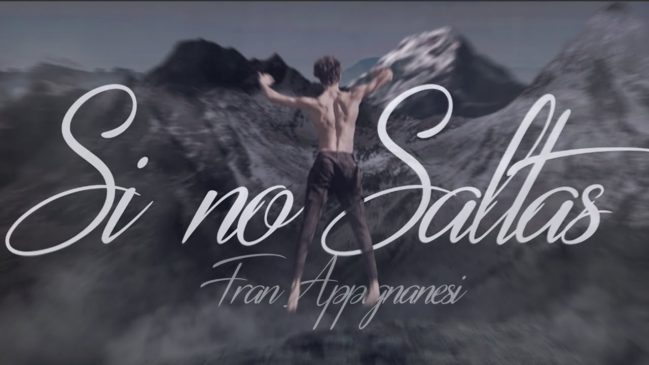 SI NO SALTAS - Fran Appignanesi
