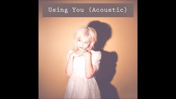 Using You (Acoustic) - Mars Argo