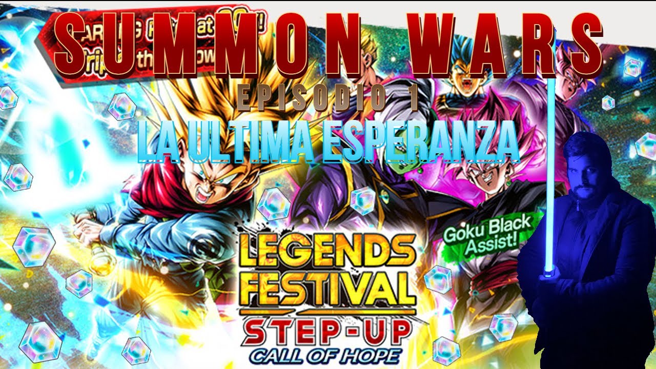 SUMMON WARS EPISODIO 1: LA ULTIMA ESPERANZA - 49K CCS EN EL LEGENDS FESTIVAL!!!! DB LEGENDS