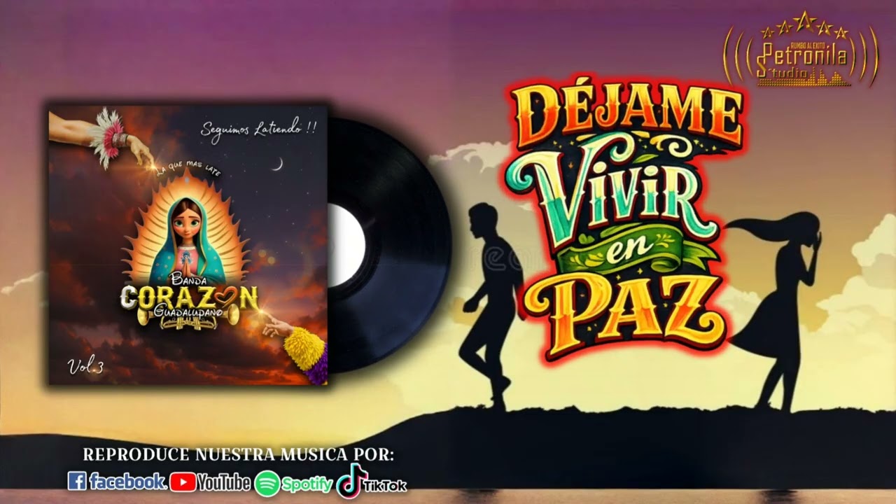 DEJAME VIVIR EN PAZ- Banda Corazón Guadalupano 