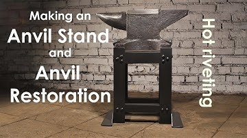 Watch: This is riveting. Making an Anvil Stand and Anvil Restoration.