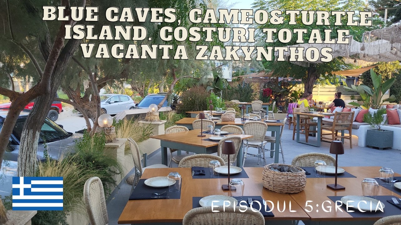 Ep.5 GR - Blue caves, Cameo & Turtle Island. Costuri totale vacanta Zakynthos (7 nopti)