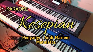 Kesepian - Andi Mariem Matalatta || KARAOKE