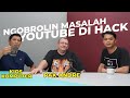 Ngobrolin Masalah Channel Youtube di H4CK | Feat Kios Komputer & Pak Andre Kaisar