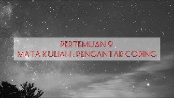 PERTEMUAN IX : Mendeklarasikan Sebuah Tipe Data Struktur pada Beberapa Tipe Data Array didalamnya.