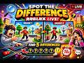 Spot the DIfference ||Roblox Live