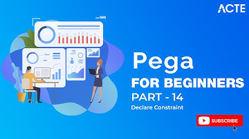 PEGA DEVELOPER | Declare Constraint for Better Results | Part - 14