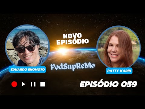 #059 #PodSupReMo com Patty Karin