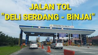 TOL DELI SERDANG - BINJAI | MABAR 1 - BINJAI TOLL ROAD
