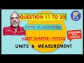 UNITS &amp; MEASUREMENT II NCERT CHAPTER I PHYSICS II CBSE II NUMERICALS Q11 TO Q20 II CLASS XI