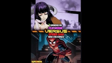 Spider-Man (Base and power of love) Vs Featherine (Umineko) #wis #wiseditor #fypage #shortvideo
