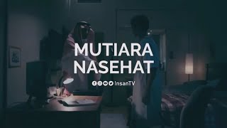 Mutiara Nasehat - Dua Penyakit Jiwa Yang Membinasakan Manusia