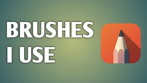 BRUSHES I USE on Autodesk Sketchbook Mobile