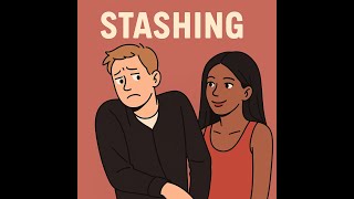 Why They’re Hiding You: The Truth About Stashing