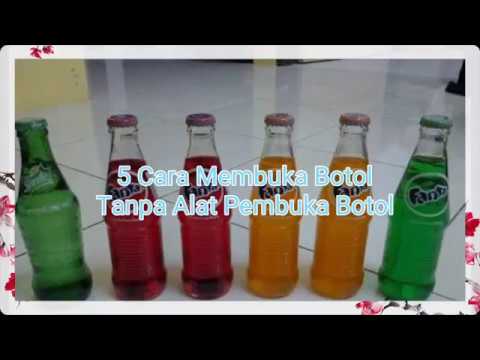 Video: 3 Cara Membuka Botol Tanpa Pembuka Botol