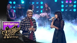 DAHSYATNYA SEVENTEEN 20TH BERKARYA - Abdul Ft Jodie 'Jaga Selalu Hatimu' [16 Januari 2019]