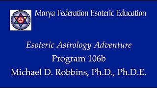 Esoteric Astrology Adventure 106 b
