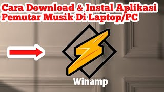 Cara Download Dan Instal Aplikasi Pemutar Musik Winamp Di Laptop/Pc screenshot 5