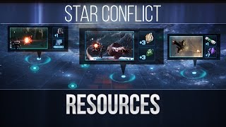 Star Conflict Lesson: Resources