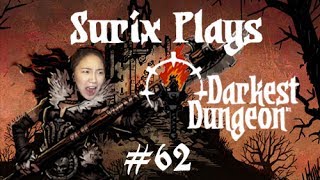 COMPOSITION EQUILIBRE - Surix Plays - Darkest Dungeon! #62