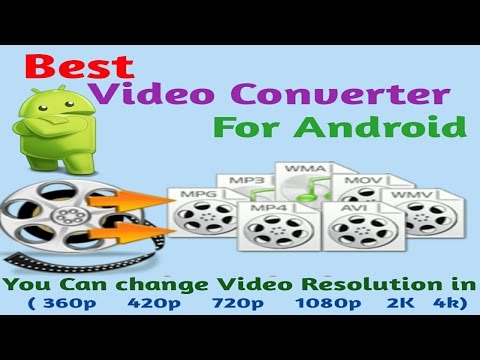 best-video-converter-for-android-|-change-video-resolution-|