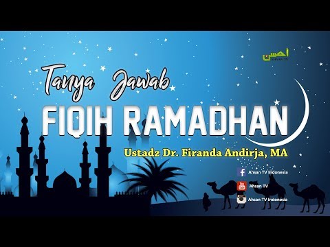 ceramah-agama-islam:-tanya-jawab-fiqih-ramadhan---ustadz-dr.-firanda-andirja,-ma