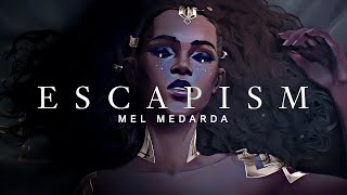 (Arcane) Mel Medarda | Escapism