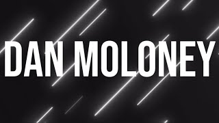 Dan moloney theme song ( drilla V1 )