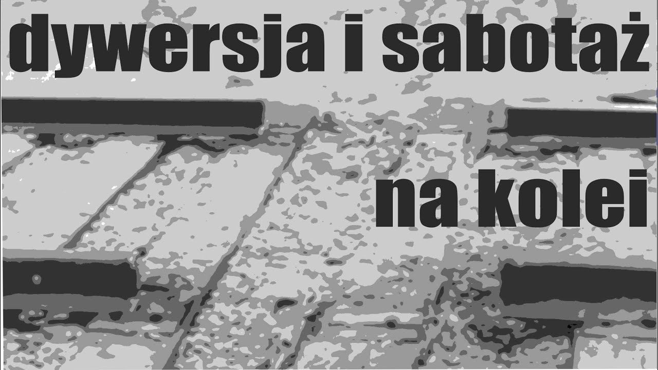 Parę słów o… ODCINEK 163 – CZY POCIĄG PRZEJEDZIE JEŚLI BRAK FRAGMENTU SZYNY? DYWERSJA SABOTAŻ 