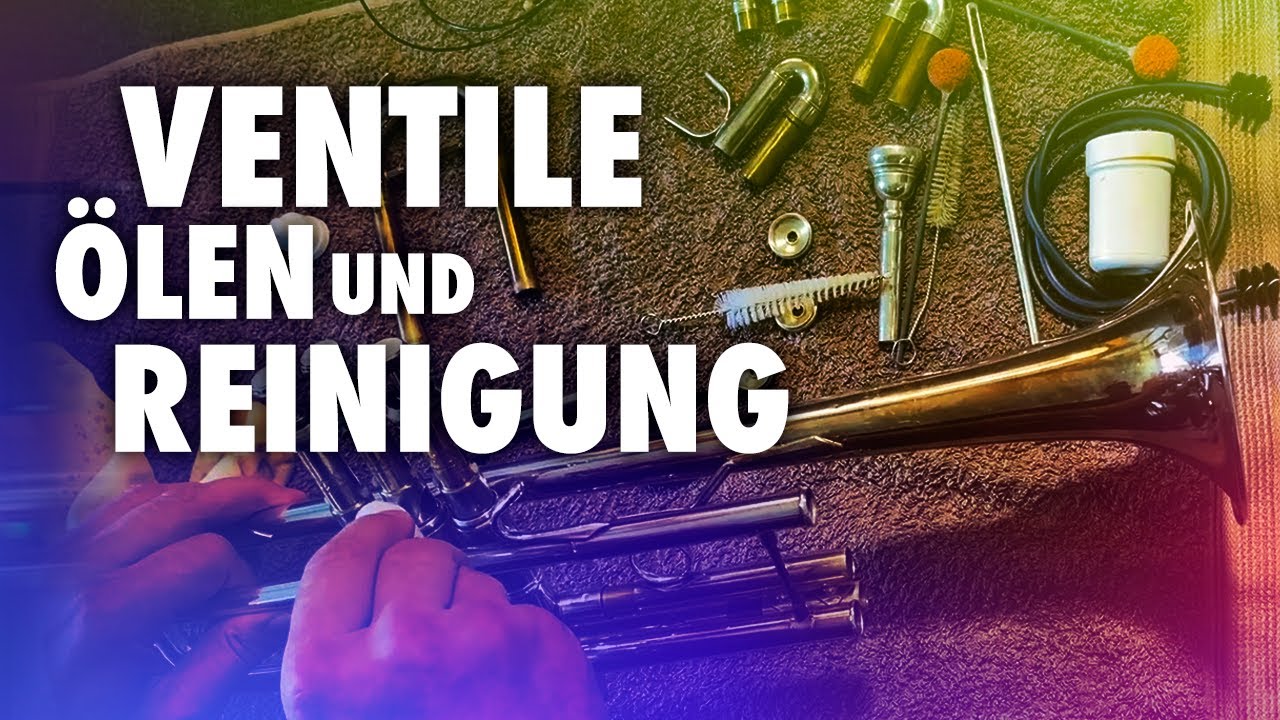 Wie öle und reinige ich die Trompete richtig?