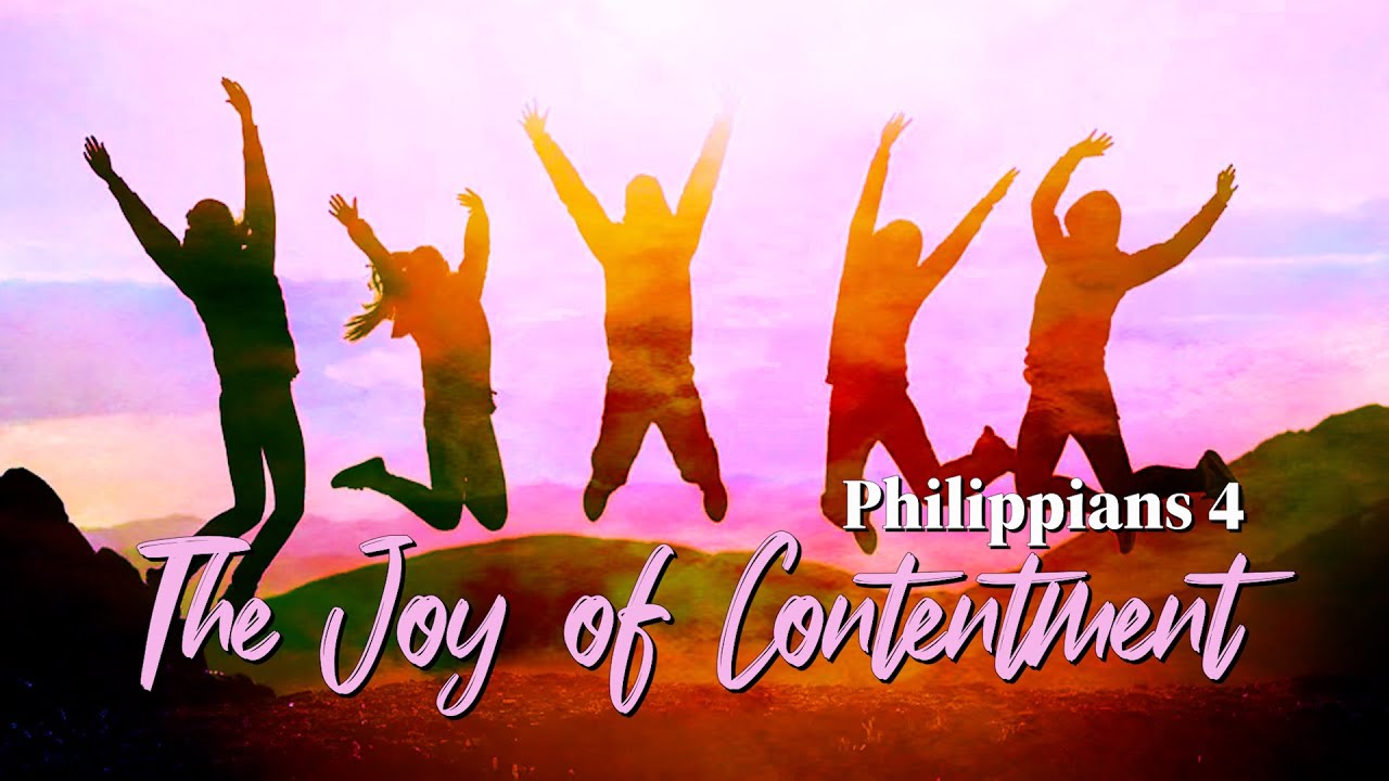 Philippians 4 The Joy of Contentment - YouTube