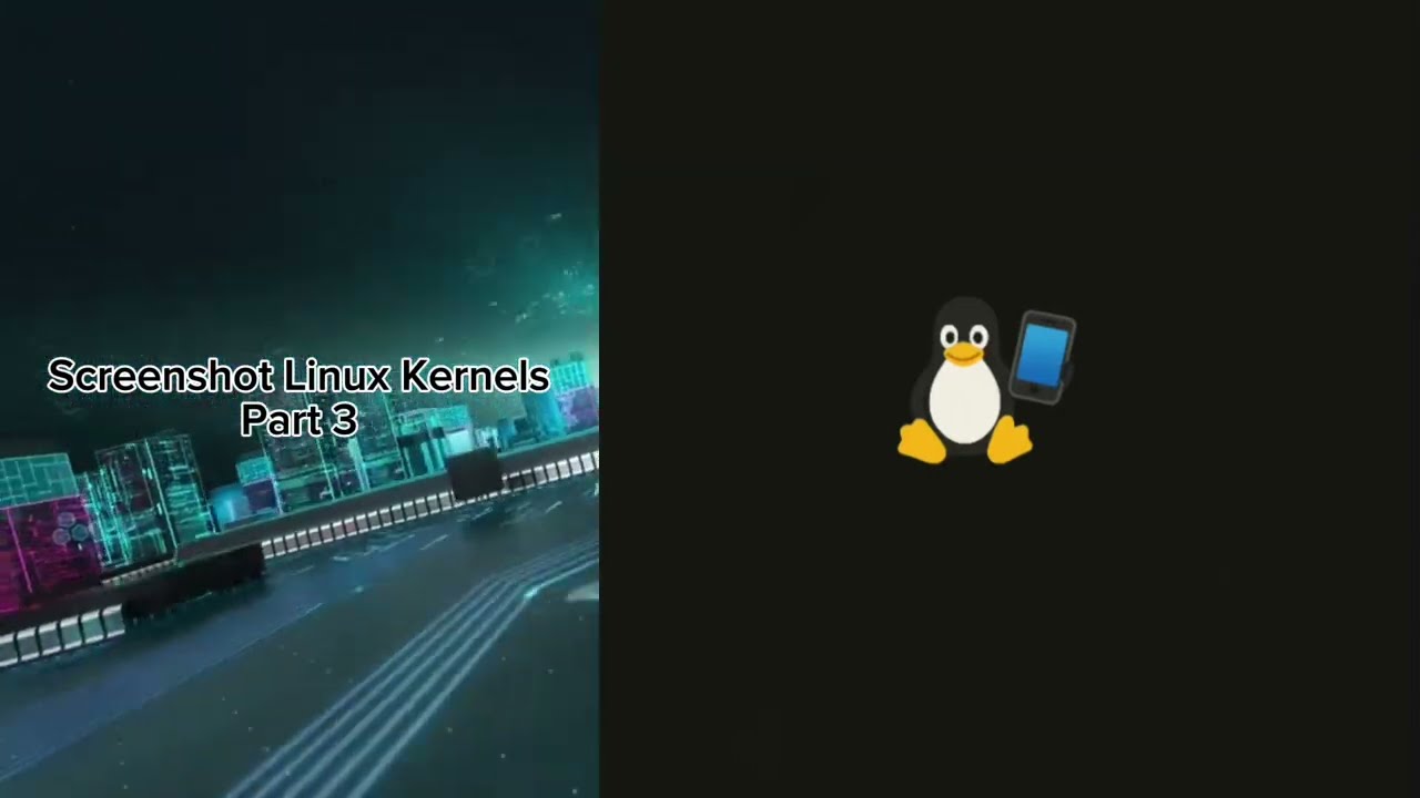 Screenshot Linux Kernels! Part 3 (Credits To CapCut) 