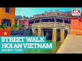 STREET WALK in HOI AN Vietnam [NON-STOP] 4K Day+Night