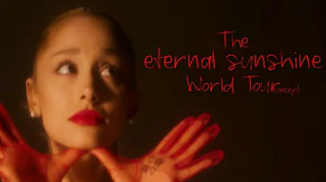 Intro/ Intro (end of the world) The eternal sunshine World Tour concept