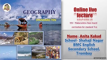 BMC EDU ENG 10/GEOGRAPHY/ANITA KAKAD